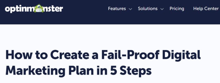Tiêu đề của OptinMonster sử dụng từ "Fail-Proof", minh họa sức mạnh của ngôn từ trong content marketing