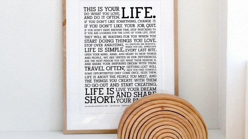 Bản tuyên ngôn "This is your life" của Holstee truyền cảm hứng sống trọn vẹn