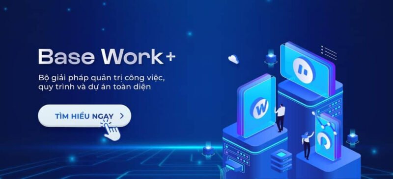 Base Work+ cho phòng khám tối ưu quy trình