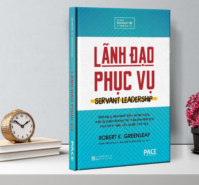 Bìa sách Lãnh đạo phục vụ (Servant Leadership) của Robert K. Greenleaf, một nguồn tài liệu quan trọng để phát triển kỹ năng lãnh đạo dựa trên sự phục vụ và thấu hiểu.