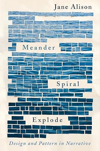 Bìa sách Meander, Spiral, Explode - Thiết kế và Mẫu hình trong Kể chuyện