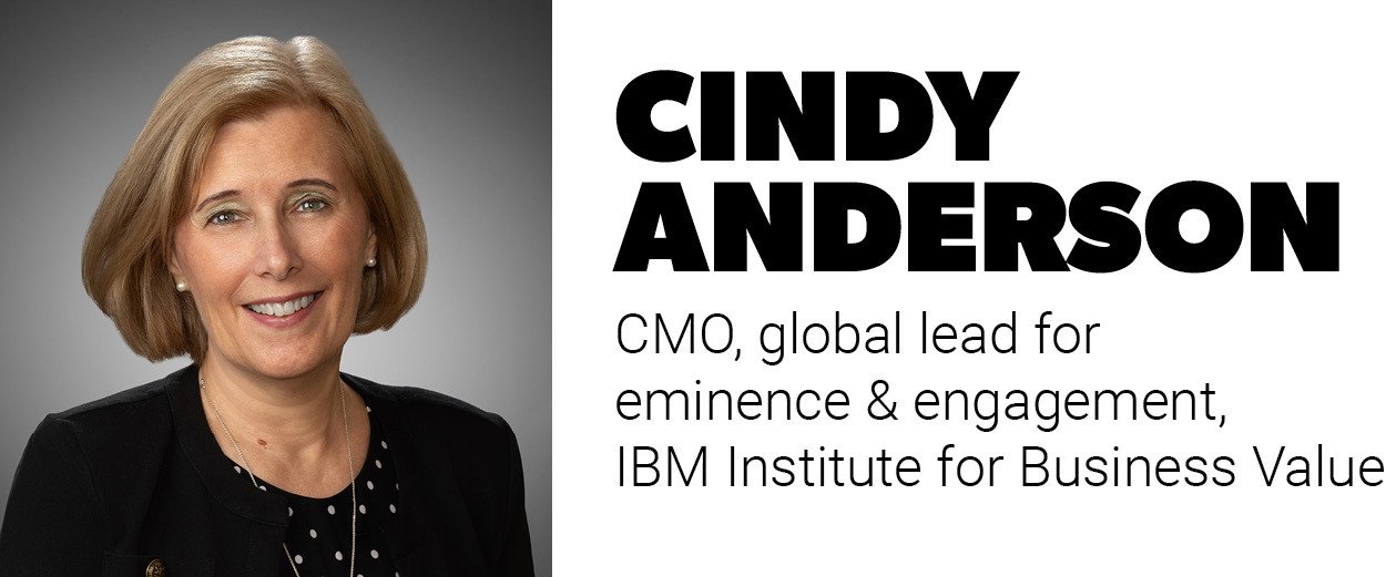 Chân dung Cindy Anderson, CMO, lãnh đạo toàn cầu về uy tín &amp; gắn kết, IBM Institute for Business Value