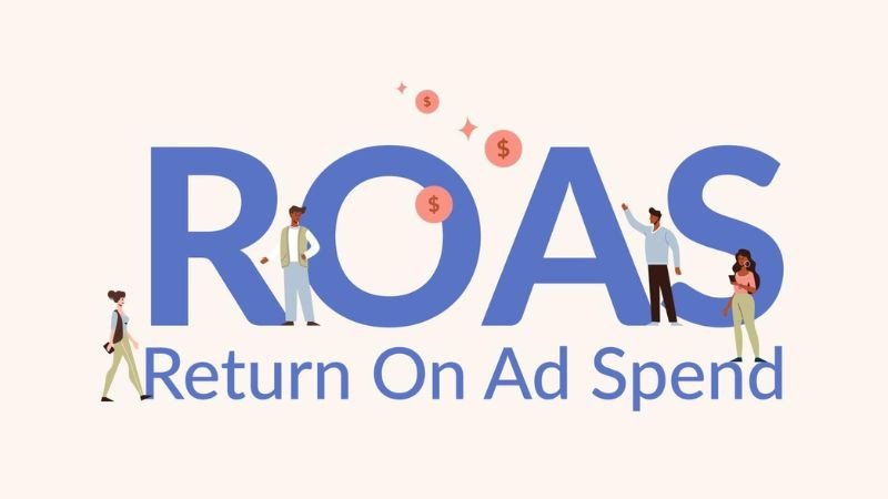 Chỉ số ROAS là thước đo lợi tức chi tiêu quảng cáo