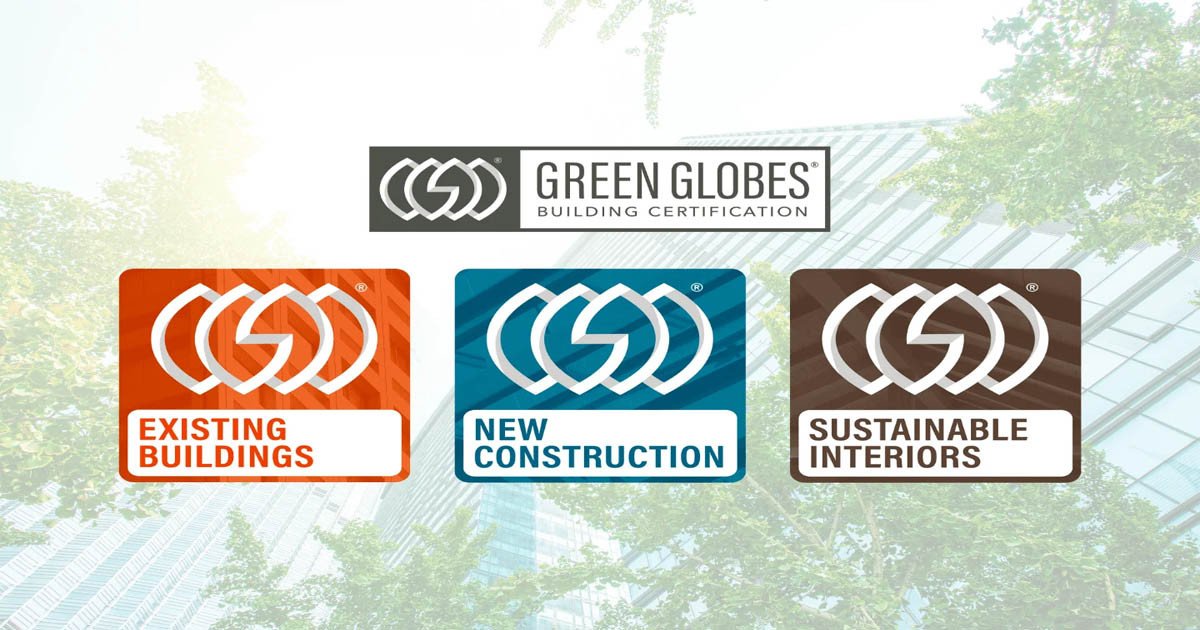 Chứng chỉ Green Globes đánh giá các tòa nhà xanh