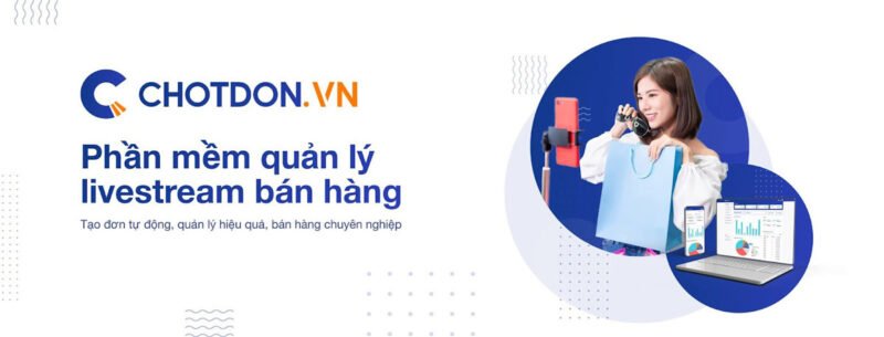 Công cụ livestream ChotDon giúp quản lý bán hàng hiệu quả