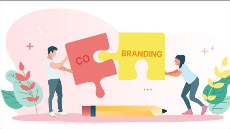 Khái niệm Co-branding: Hai thương hiệu cùng hợp tác phát triển sản phẩm