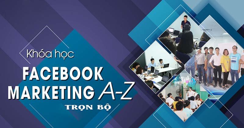 Khóa học đào tạo về Facebook Marketing tại Hướng nghiệp Á Âu