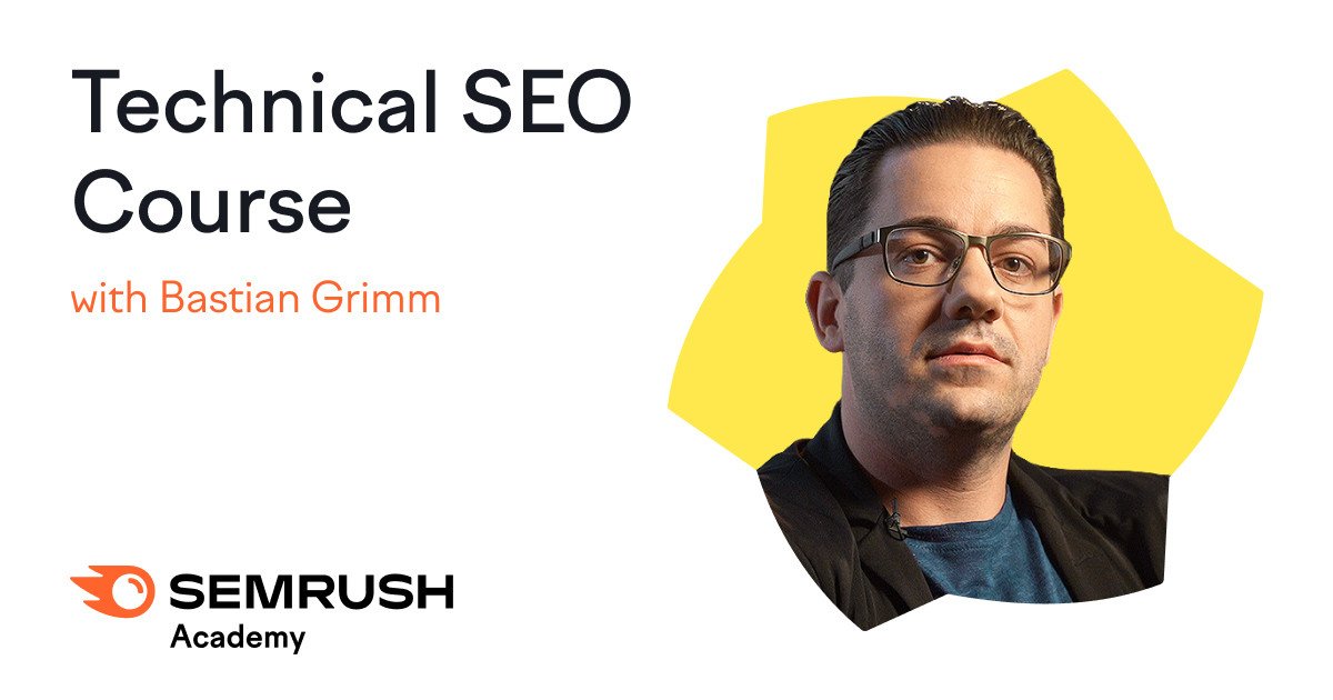 Khóa học Technical SEO chuyên sâu cùng chuyên gia Bastian Grimm trên Semrush, giúp cải thiện tốc độ và tối ưu di động