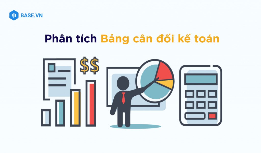 Phân tích cấu trúc Bảng cân đối kế toán với tài sản và nguồn vốn