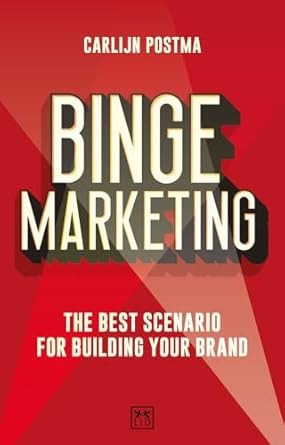 Sách Binge Marketing của Carlijn Postma