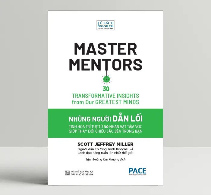 Sách Những người dẫn lối - Master Mentors - Tác giả: Scott Jeffrey Miller