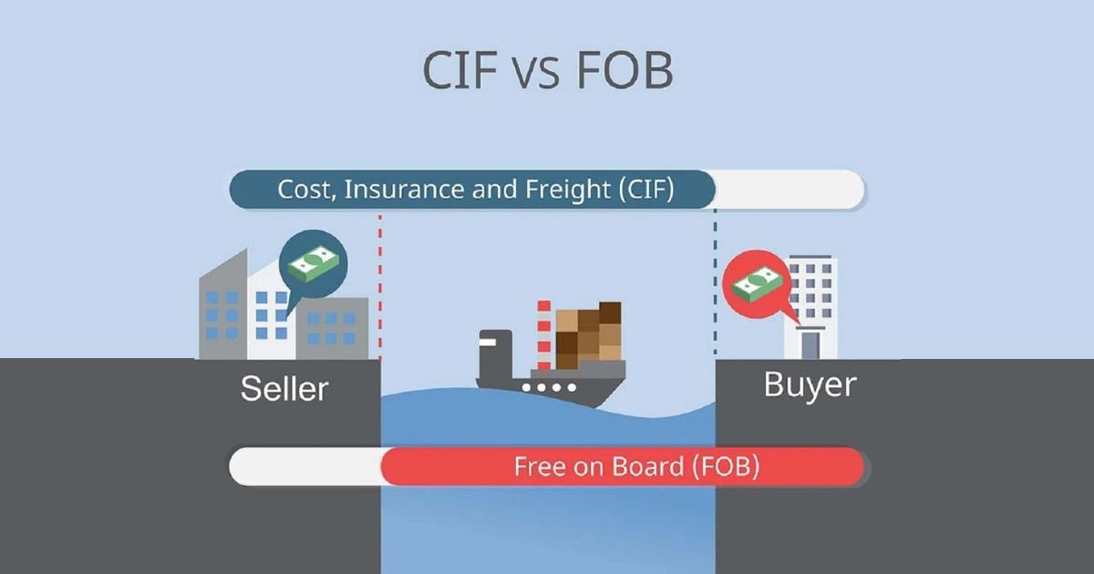 So sánh điểm khác biệt chính giữa điều khoản FOB và CIF