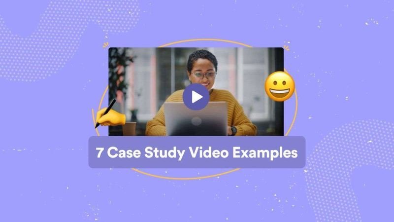Tạo video ngắn gọn để phân tích các Case Study một cách cuốn hút