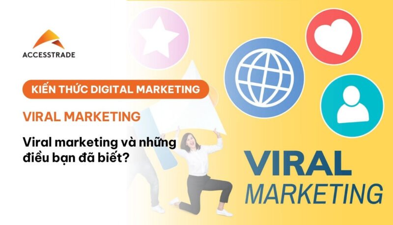 Tổng quan về khái niệm và tác động của Marketing lan truyền