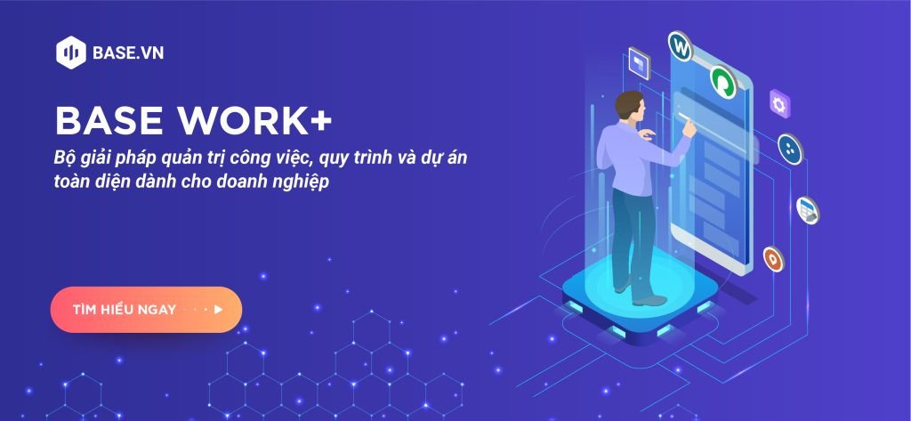Hệ thống quản lý công việc và quy trình toàn diện cho doanh nghiệp