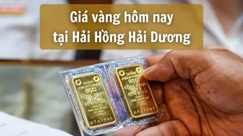 Giá Vàng 9999 Hôm Nay Tại Hải Phòng Hải Dương - Cập Nhật Mới Nhất Cập nhật giá vàng Hải Dương hôm nay tại Hải Hồng mới nhất