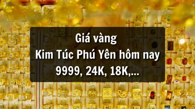 gia-vang-kim-tuc-phu-yen-hom-nay-cap-nhat-moi-nhat-2026_508